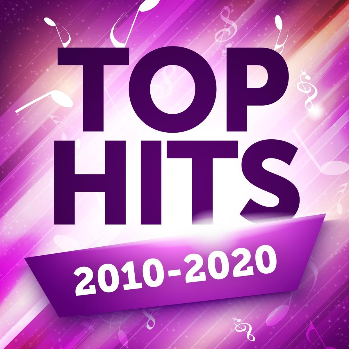  Top Hits 2010 2020 Album By Various Artists Apple Music