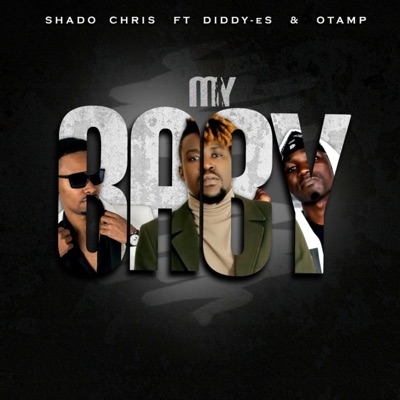 My Baby (feat. Otamp & Diddy Es) - Single