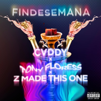 Fin De Semana (feat. CVDDY & TonyFloress) - Single