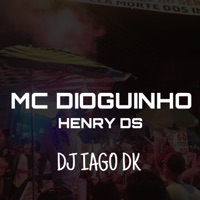 O Baile Ja Ta Pegando Fogo - Single - MC Dioguinho, Mc Henry Ds & DJ IAGO DK