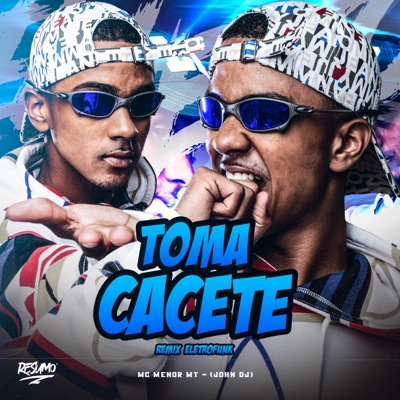 Toma Cacete (Remix Eletrofunk) - Single