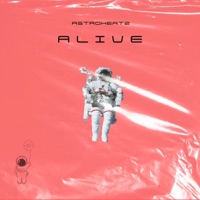 Alive - Single - AstroHertz