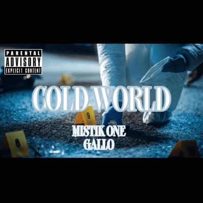 COLD WORLD (feat. MistikOne) - Single