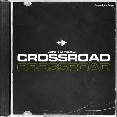 Listen to Crossroad by Aim To Head