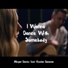 Megan Davies - I Wanna Dance with Somebody (feat. Keelan Donovan)
