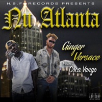 Nu Atlanta (feat. Coca Vango) - Single - Ginger Versace