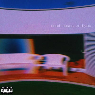 Death, Taxes, and You. - Single