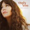 Only You artwork