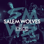 Salem Wolves - Hostile Music (Live at ONCE)