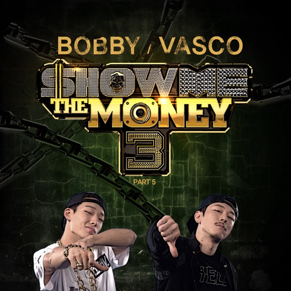Show Me the Money 3, Pt. 5 - Single