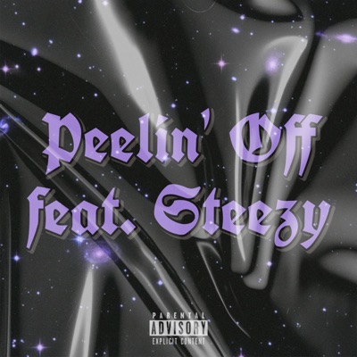 Peelin' Off (feat. Steezy.) - Single