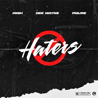 Hater$ (feat. Dee Wayne X High Figure) - Single