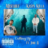 Cutting Up (feat. Mischief & June B) - Single - Kaspa Killa