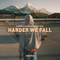 Harder We Fall - Single - SOMMA, YUMA & Austin Tate