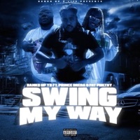 Swing My Way (feat. Prince Dreda & Fat Philthy) - Single - Bankdup YB