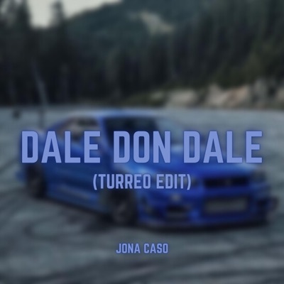 Jona Caso - Dale Don Dale (Turreo Edit)