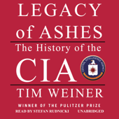 Legacy of Ashes: The History of the CIA - Tim Weiner Cover Art