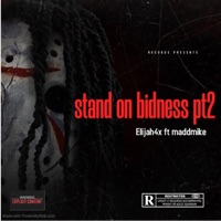 Stand on bidness (feat. Maddmike) - Single - Mosthated.elijah4x