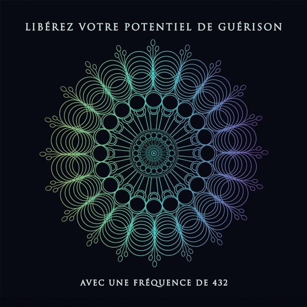 Libérez votre potentiel de guérison avec une fréquence de 432 pour le bien-être intérieur et la découverte de soi