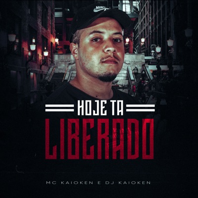 Hoje Ta Liberado - Single