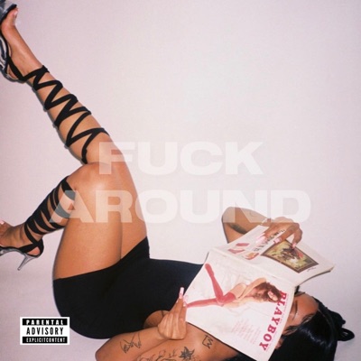 Fuck Around - Single