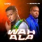 Wahala (feat. Bosalin) - LOC lyrics