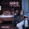 Hiro - Touché coulé (feat. Youssoupha)