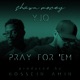 Pray for Em feat YJO Single