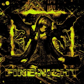 Fine Night GENEZI$ & SXNSTXRM