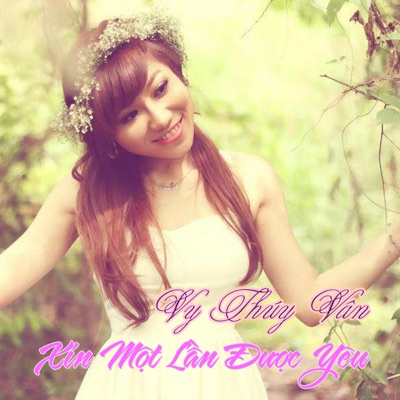 Xin Một Lần Được Yêu