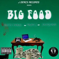 Big Food (feat. Papii J & Jaequan) - Single - Tutty Three