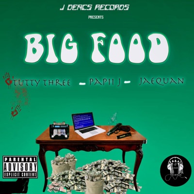 Big Food (feat. Papii J & Jaequan) - Single
