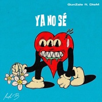 Ya no se (feat. GunZale) - Single - Diem