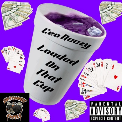 LOADED ON THAT CUP - Single