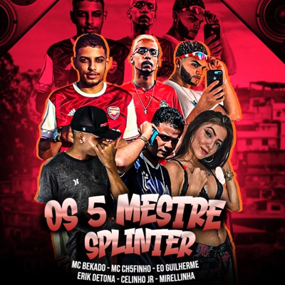 Os 5 Mestre Splinter (feat. Erik Detona, Celinho Jr. & Mirellinha) - Single
