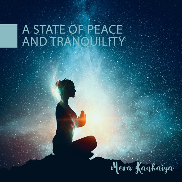 A State of Peace and Tranquility (Meditation)