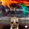 No Way Home (feat. Lazy_Tee) - Single