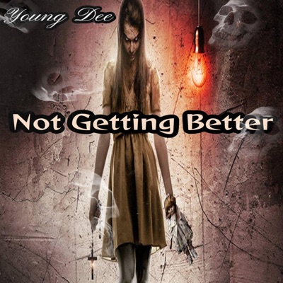Not Getting Better - Single