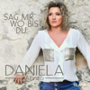 Sag mir wo bist du - Daniela Alfinito