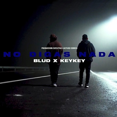 No digas nada (feat. Key Key) - Single