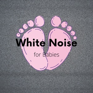 White Noise for Babies