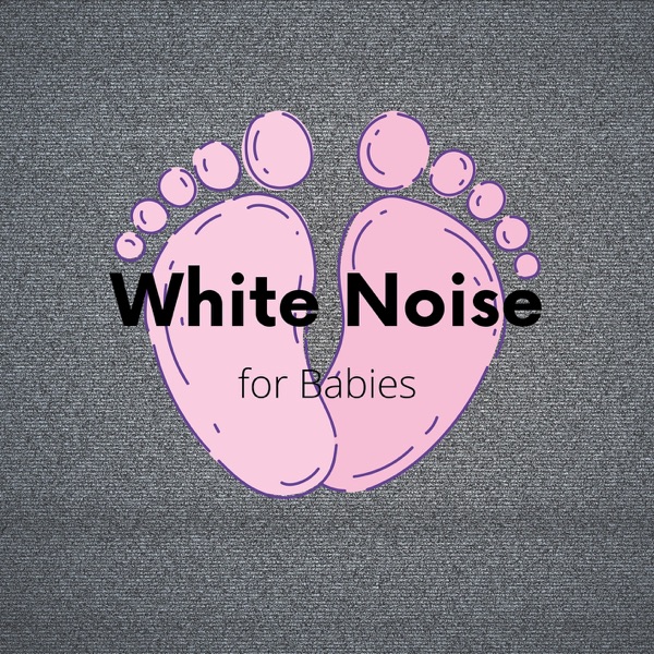 White Noise for Babies