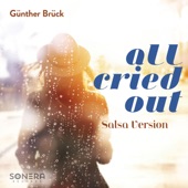 Günther Brück - All Cried Out (Salsa Version)