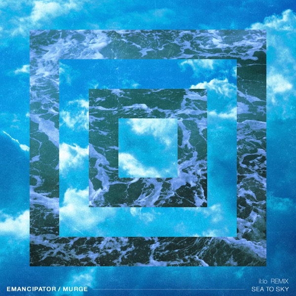 Sea to Sky (il:lo Remix) - Single