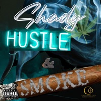Hustle and Smoke - Single - Shady