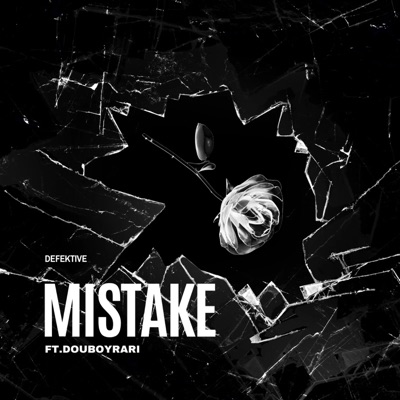 Mistake (feat. Defektive) - Single