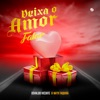 Deixa o Amor Falar (feat. Nayr Faquirá)