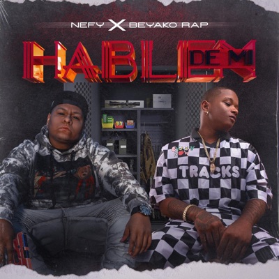 Hablen De Mi (feat. Beyako Rap) - Single