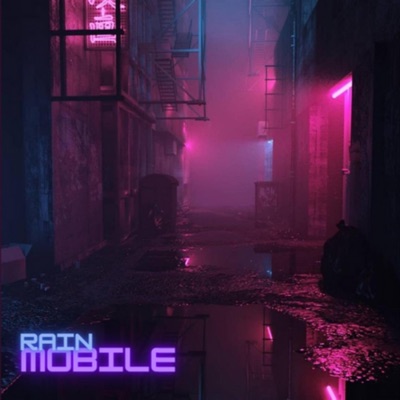 Rain Mobile (Original Version) - Single