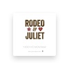 Rodeo and Juliet